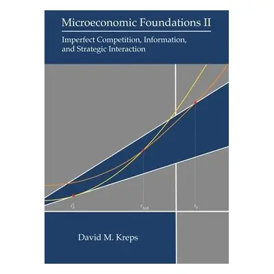 Microeconomic Foundations II - Kreps, David M.