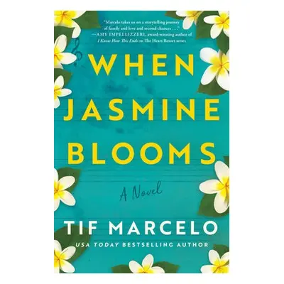 When Jasmine Blooms - Marcelo, Tif