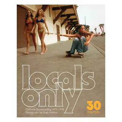 Locals Only: 30 Posters - Holland, Hugh