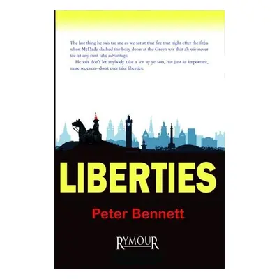 Liberties - Bennett, Peter