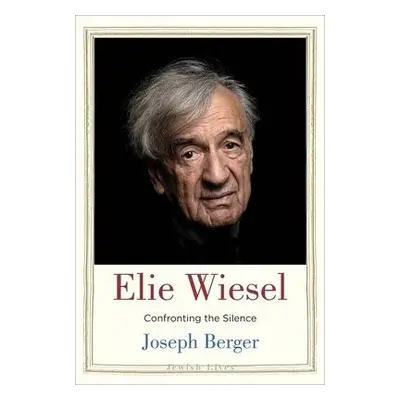 Elie Wiesel - Berger, Joseph