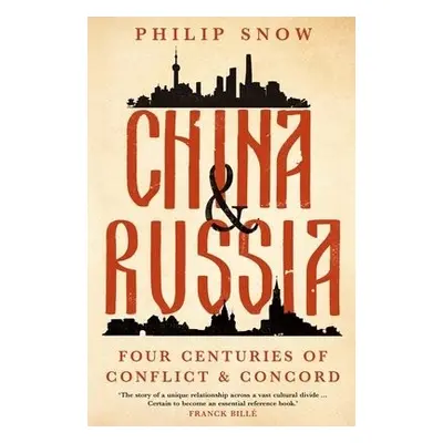 China and Russia - Snow, Philip