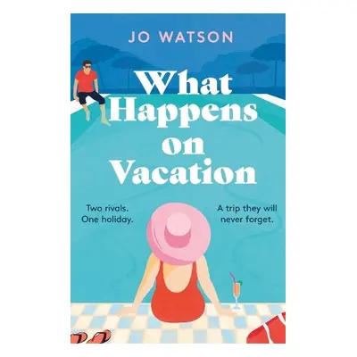 What Happens On Vacation - Watson, Jo