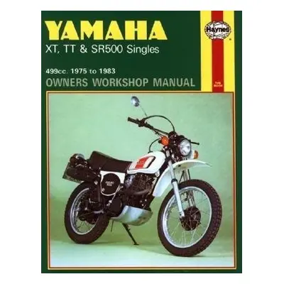 Yamaha XT, TT a SR500 Singles (75 - 83) Haynes Repair Manual - Haynes Publishing