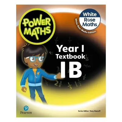 Power Maths 2nd Edition Textbook 1B - Staneff, Tony a Lury, Josh