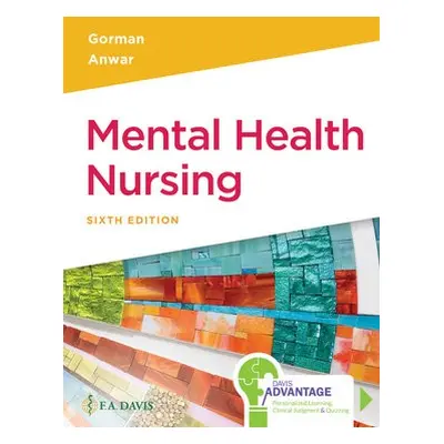 Mental Health Nursing - Gorman, Linda M. a Anwar, Robynn