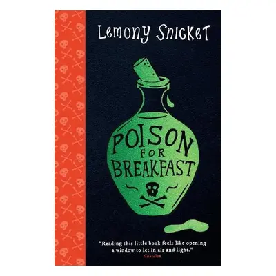 Poison for Breakfast - Snicket, Lemony