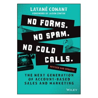 No Forms. No Spam. No Cold Calls. - Conant, Latane