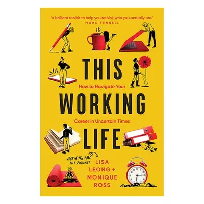 This Working Life - Leong, Lisa a Ross, Monique