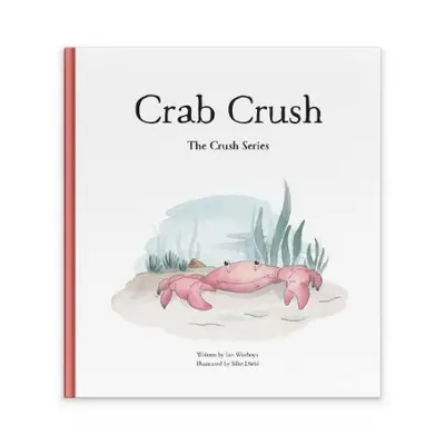 Crab Crush - Worboys, Ian