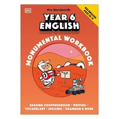 Mrs Wordsmith Year 6 English Monumental Workbook, Ages 10–11 (Key Stage 2) - Mrs Wordsmith