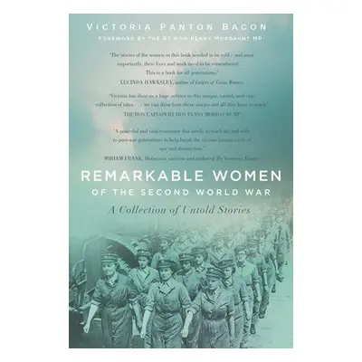 Remarkable Women of the Second World War - Panton Bacon, Victoria