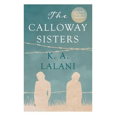 Calloway Sisters - Lalani, K. A.