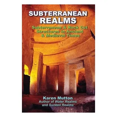 Subterranean Realms - Mutton, Karen, MD