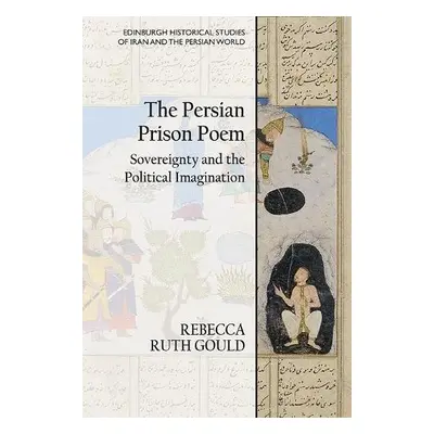 Persian Prison Poem - Gould, Rebecca Ruth