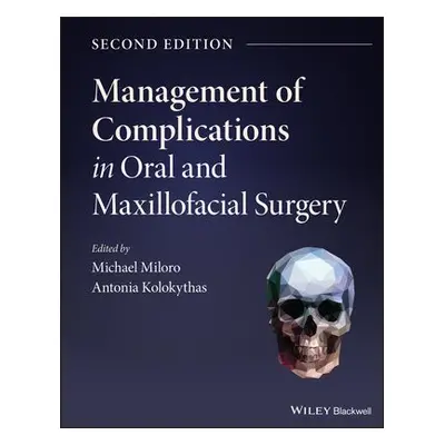 Management of Complications in Oral and Maxillofacial Surgery