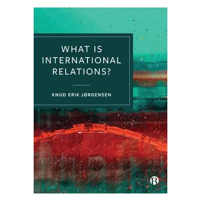 What is International Relations?