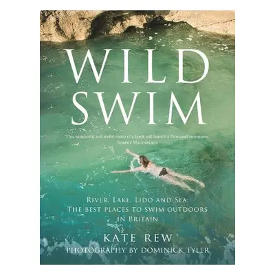 Wild Swim - Rew, Kate