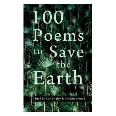 100 Poems to Save the Earth