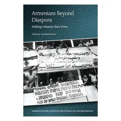 Armenians Beyond Diaspora - Nalbantian, Tsolin