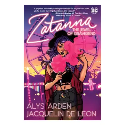 Zatanna: The Jewel of Gravesend - Arden, Alys a Leon, Jacquelin de