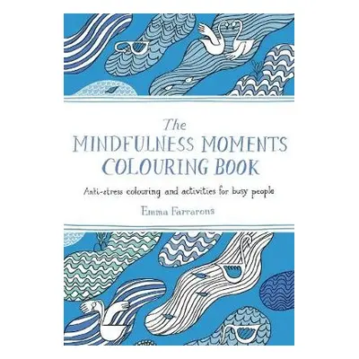 Mindfulness Moments Colouring Book - Farrarons, Emma