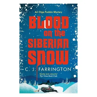 Blood on the Siberian Snow - Farrington, C J