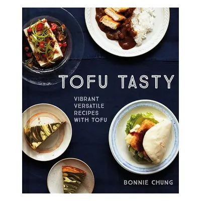 Tofu Tasty - Chung, Bonnie