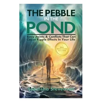 Pebble in the Pond - Stevenson, Lakeisha T