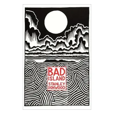 Bad Island - Donwood, Stanley