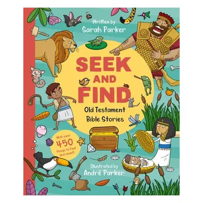 Seek and Find: Old Testament Bible Stories - Parker, Sarah