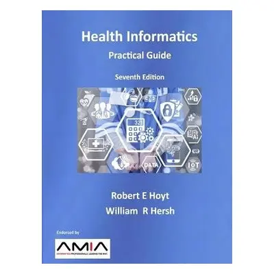 Health Informatics - Hersh, William R a Hoyt, Robert E