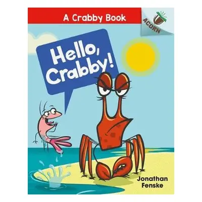 Hello, Crabby - Fenske, Jonathan