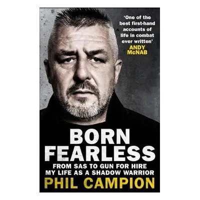 Born Fearless - Campion, Phil