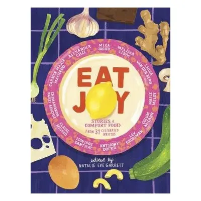 Eat Joy - Garrett, Natalie Eve