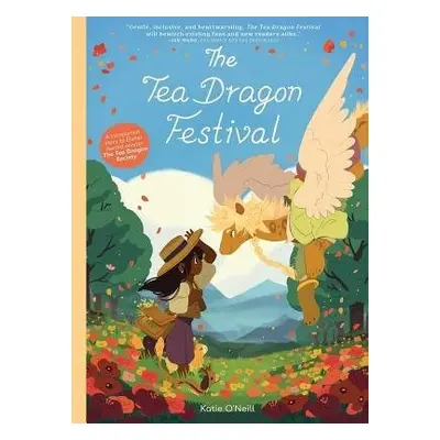 Tea Dragon Festival - O'Neill, K.