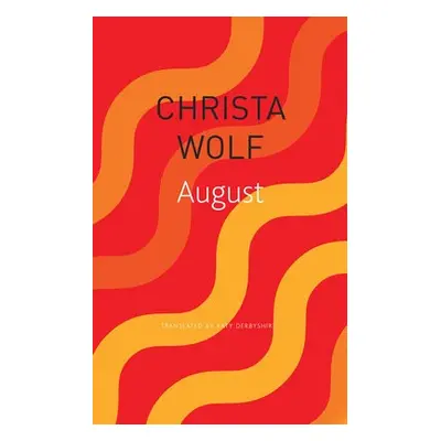 August - Wolf, Christa