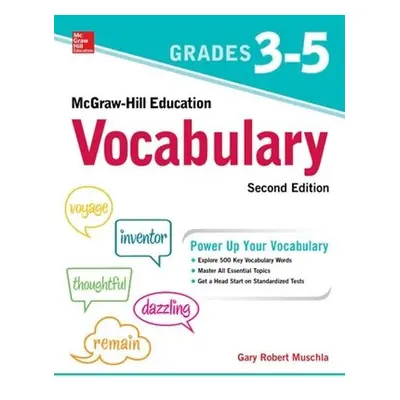 McGraw-Hill Education Vocabulary Grades 3-5, Second Edition - Muschla, Gary