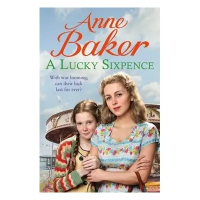 Lucky Sixpence - Baker, Anne