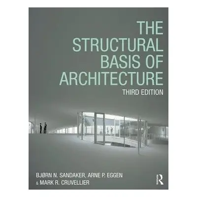 Structural Basis of Architecture - a Eggen, Arne P. a Cruvellier, Mark R.