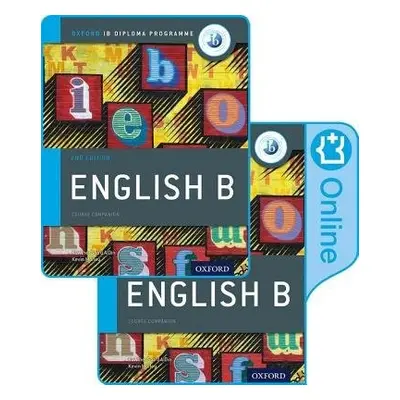 IB English B Course Book Pack: Oxford IB Diploma Programme (Print Course Book a Enhanced Online 