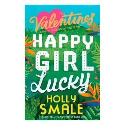 Happy Girl Lucky - Smale, Holly