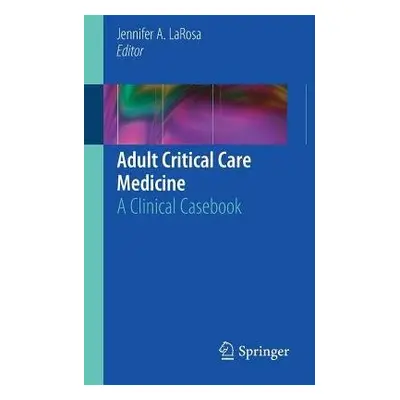 Adult Critical Care Medicine