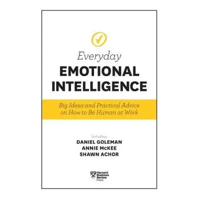 Harvard Business Review Everyday Emotional Intelligence - Harvard Business Review a Goleman, Dan