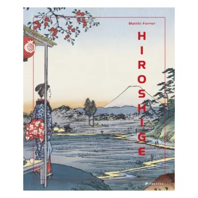 Hiroshige - Forrer, Matthi