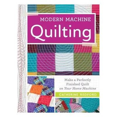 Modern Machine Quilting - Redford, C