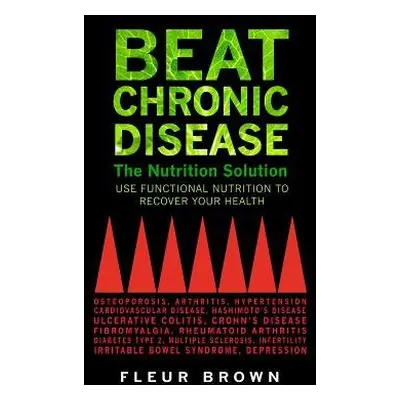 Beat Chronic Disease - Brown, Fleur