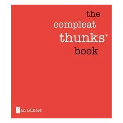 Compleat Thunks Book - Gilbert, Ian