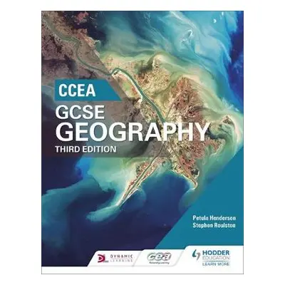 CCEA GCSE Geography Third Edition - Henderson, Petula a Roulston, Stephen