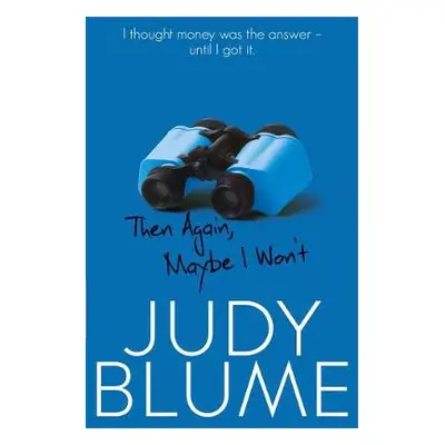 Then Again, Maybe I Won't - Blume, Judy